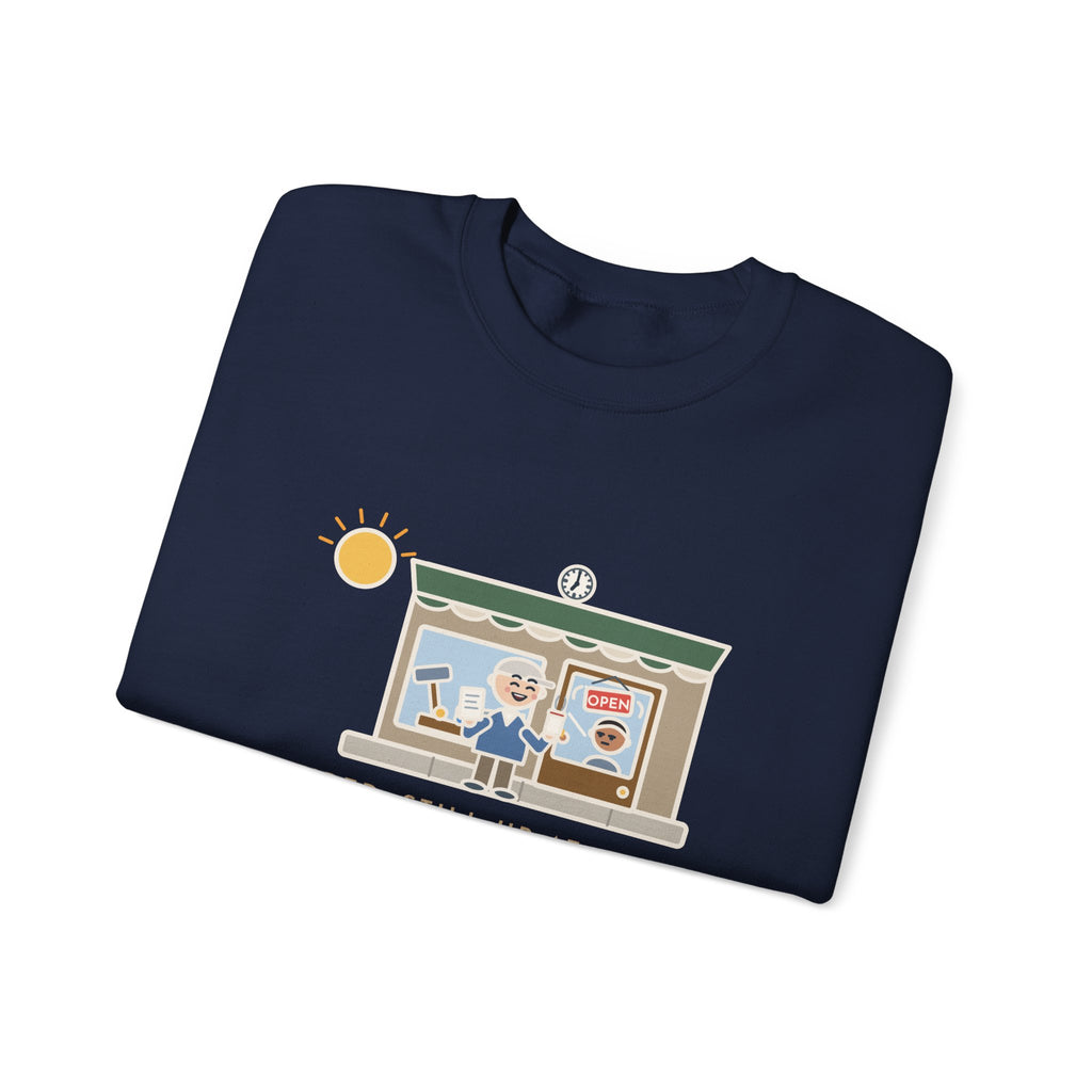 Retired, Still Up at 5:30 Sweatshirt, Funny Retired Crewneck with Hardware Store Dawn