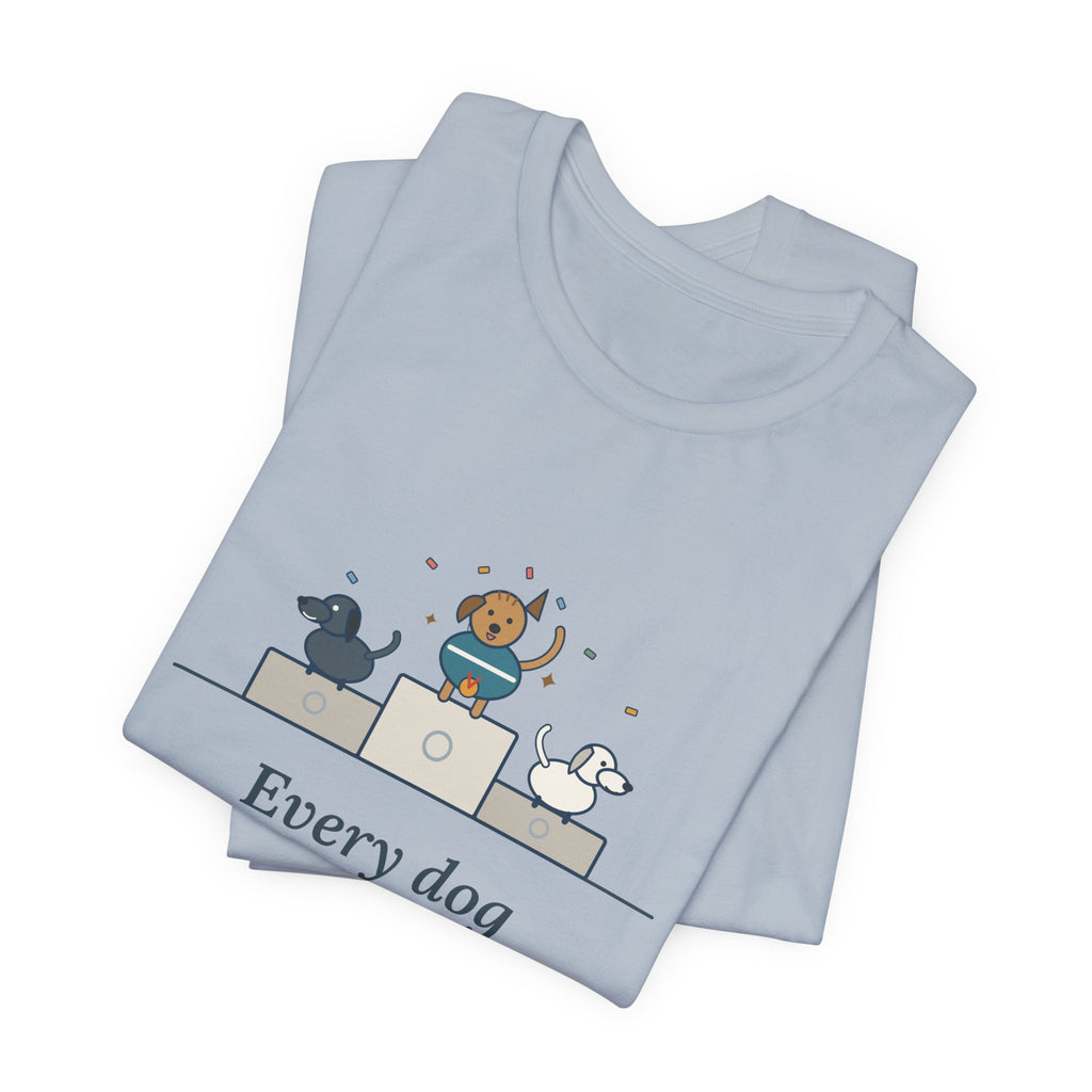 Every Dog Has His Day T-Shirt, Underdog Proverb Tee with Mutt on the Podium