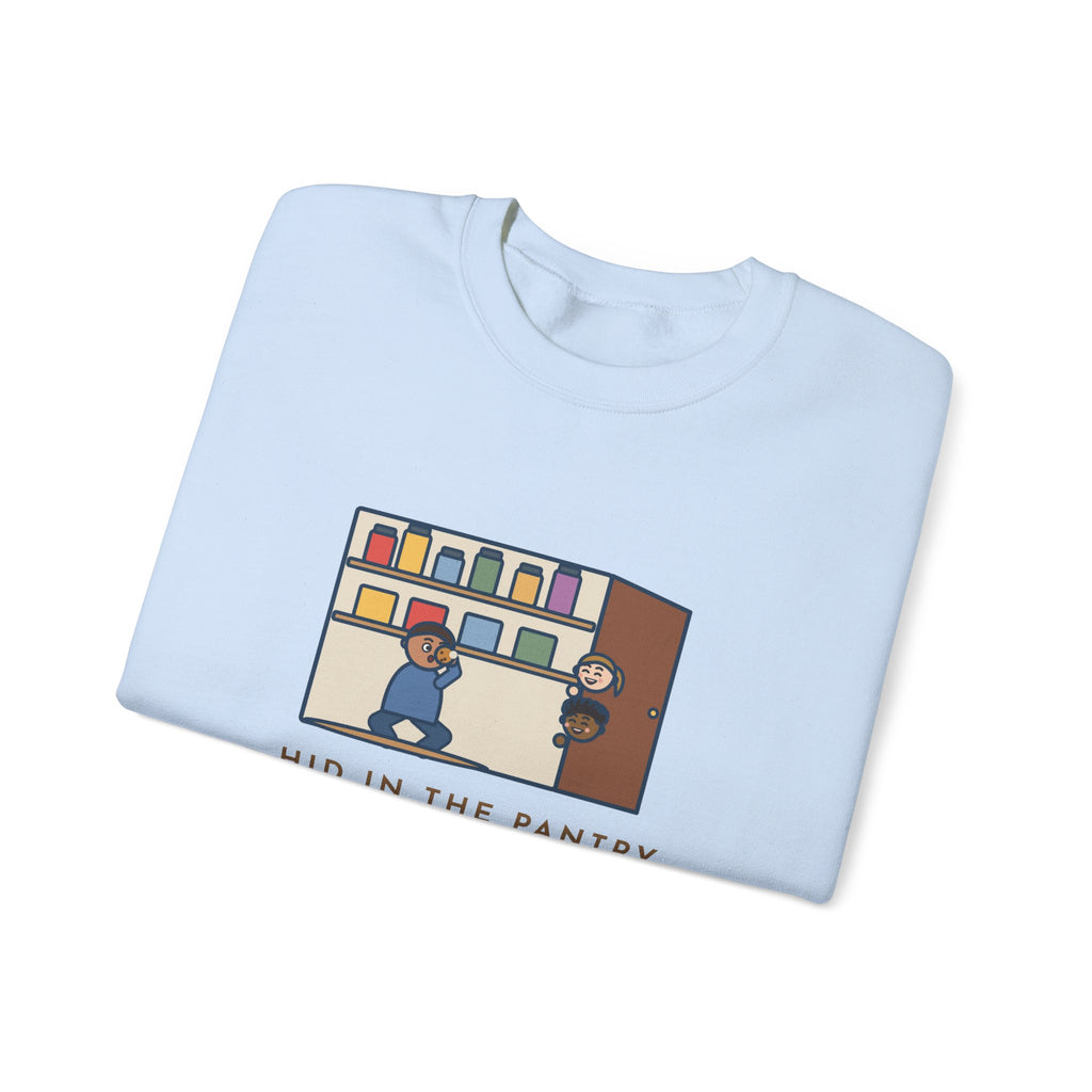 Parent Sweatshirt, Hid in the Pantry with a Cookie, Found by Two Kids in Under a Minute, Funny Pantry Hideout Crewneck