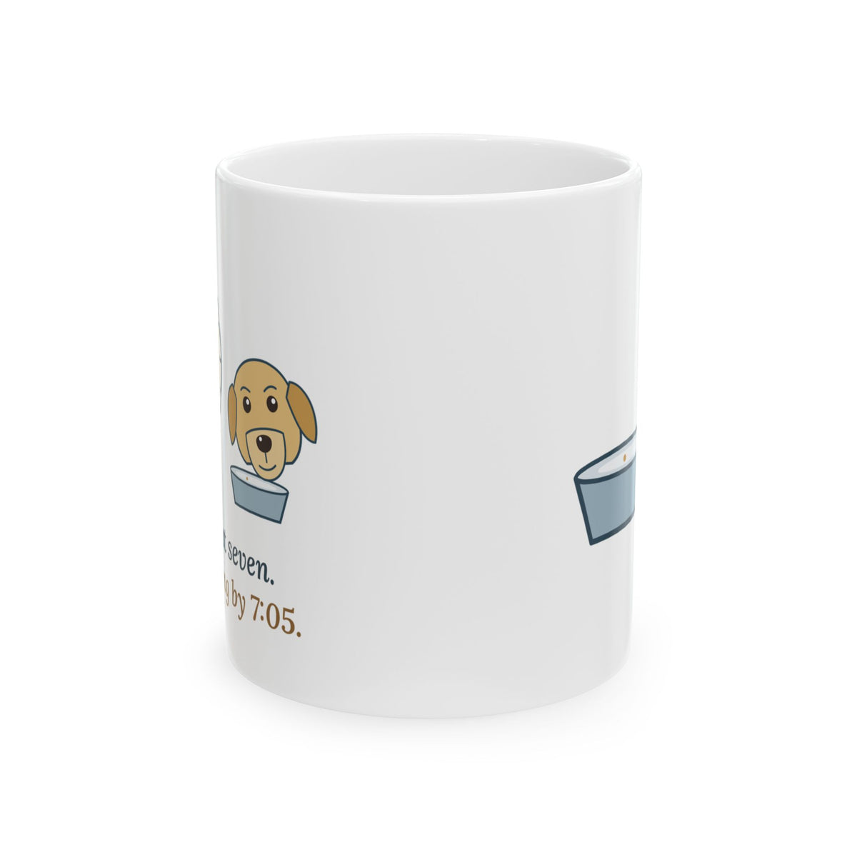 Labrador Retriever Coffee Mug - Fed at Seven. Starving by 7:05. Funny Lab Owner Mug