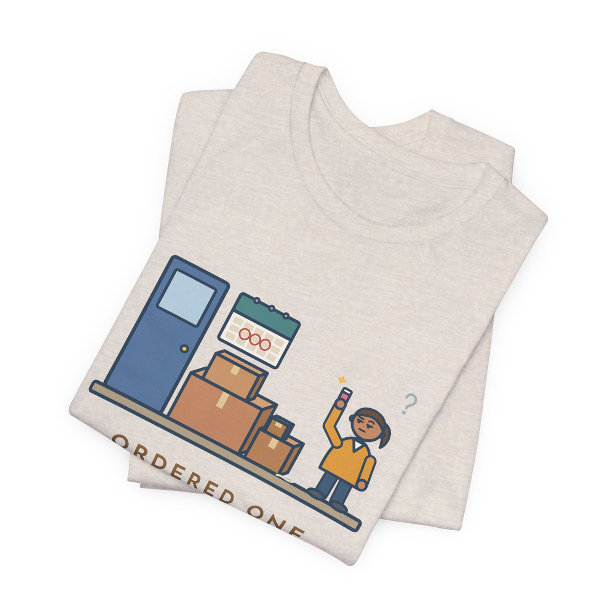 Funny Delivery Boxes T-Shirt, Ordered One Thing Online, It Arrived in Four Boxes Over Three Days, Front Porch Tee