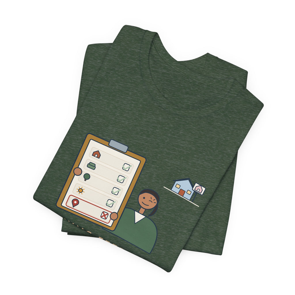 Residential Real Estate Agent T-Shirt - Showing Feedback: Great House, Wrong Neighborhood