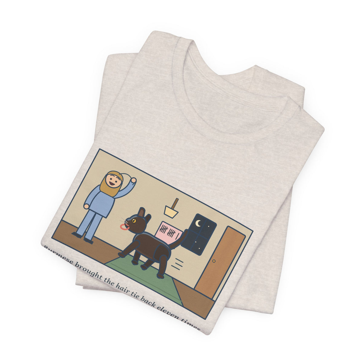 Funny Burmese Cat T-Shirt, Brought the Hair Tie Back Eleven Times, Hallway Fetch Tee