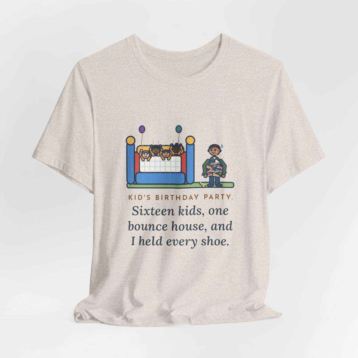 Funny Birthday Party T-Shirt, Sixteen Kids, One Bounce House, and I Held Every Shoe, Backyard Party Tee