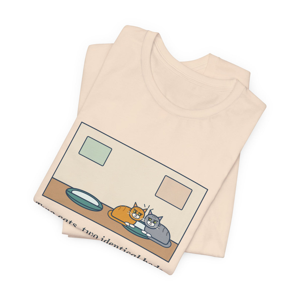 Funny Two Cats T-Shirt, Two Identical Beds, Both Cram into the Same One and Glare, Bed Standoff Tee