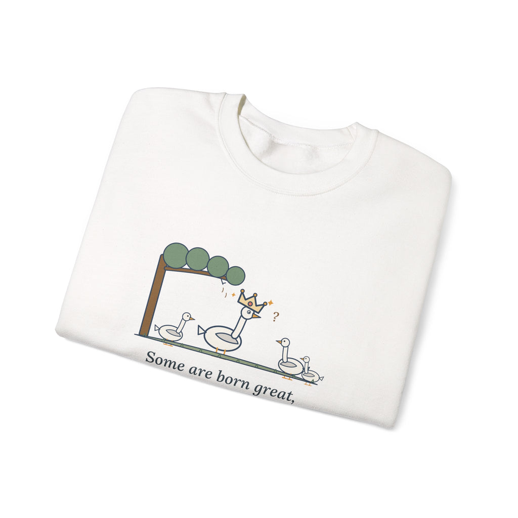 Some Are Born Great Sweatshirt, Literary Shakespeare Quote Crewneck with Crowned Goose