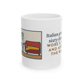 Italian Greyhound Mug, At Sixty-Five Degrees, Wore a Sweater and Asked for the Blanket, Funny Coffee Mug 11oz