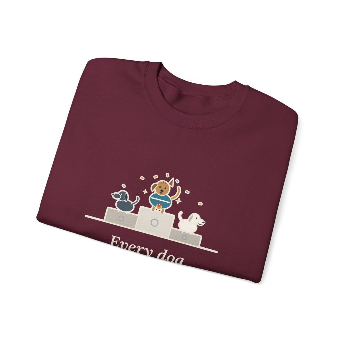 Every Dog Has His Day Sweatshirt, Underdog Proverb Crewneck, Mutt on the Podium