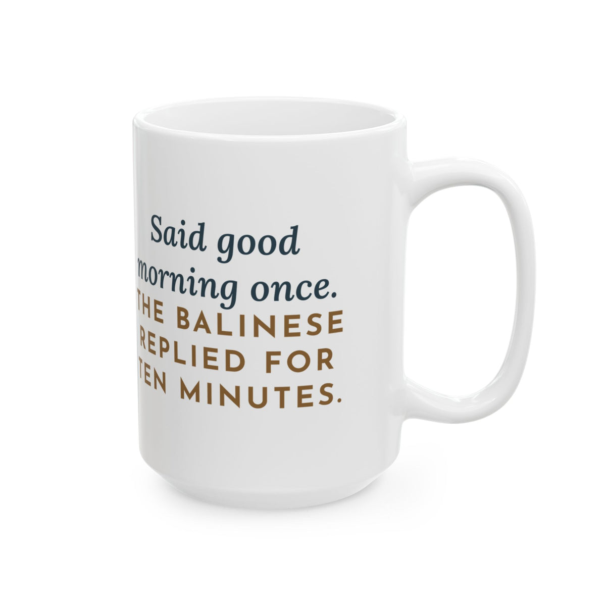 Large 15oz Balinese Cat Mug - Replied for Ten Minutes