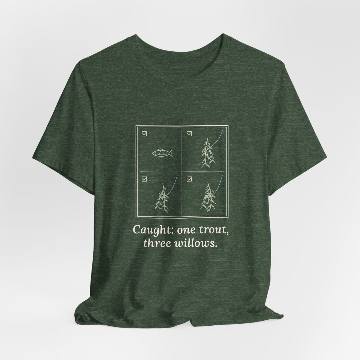 Fly Fishing T-Shirt - Caught: One Trout, Three Willows Funny Angler Tee