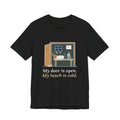 School Principal T-Shirt - My Door Is Open. My Lunch Is Cold. Funny Administrator Tee
