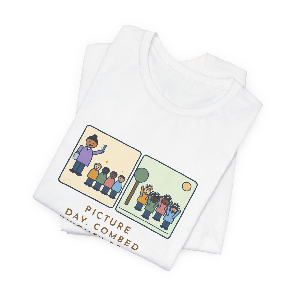 Funny Picture Day T-Shirt, Combed Twenty-Four Heads, All Messed Up by Recess, Morning and Recess Tee