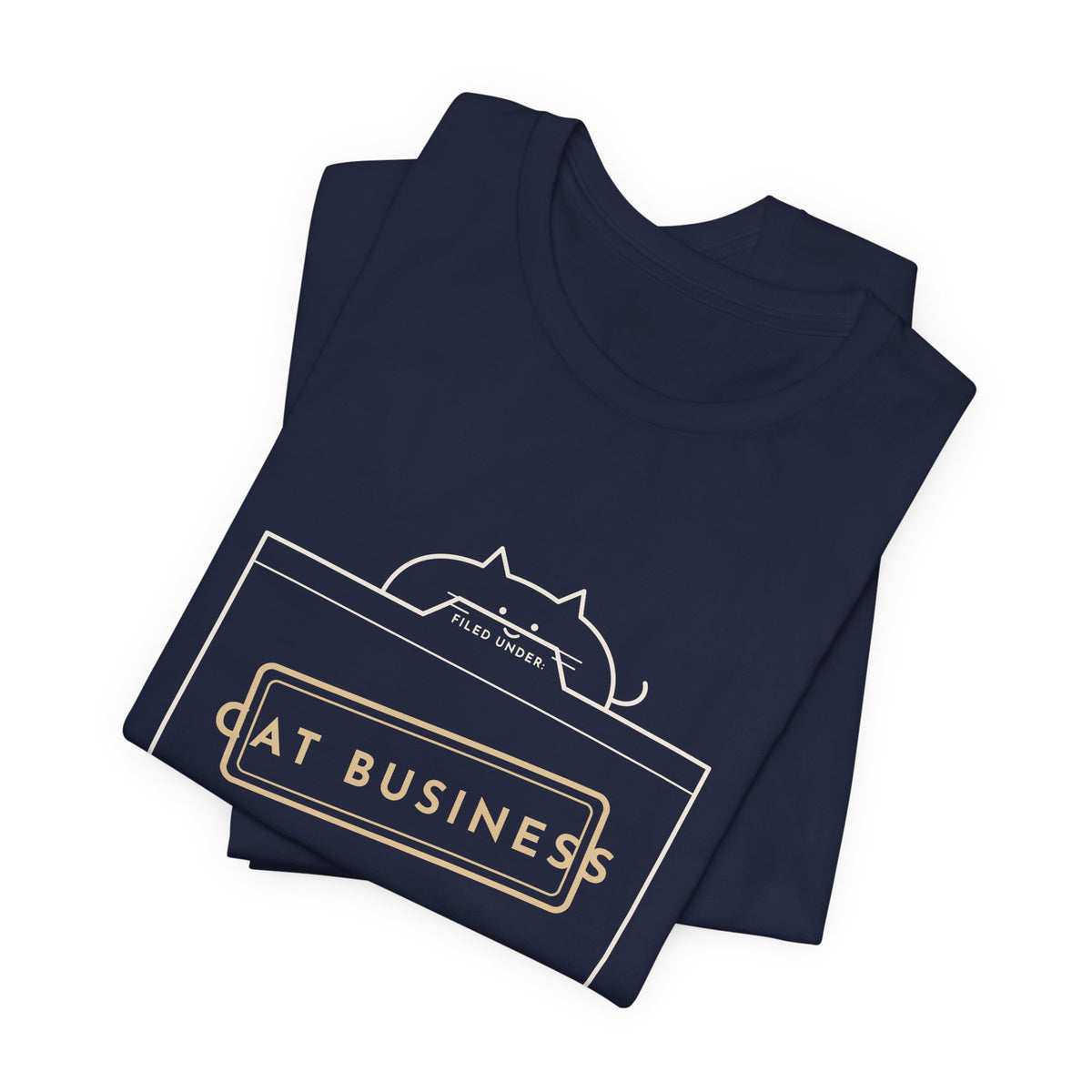 Funny Cat T-Shirt - Filed Under: Cat Business Office Humor Cat Lover Tee
