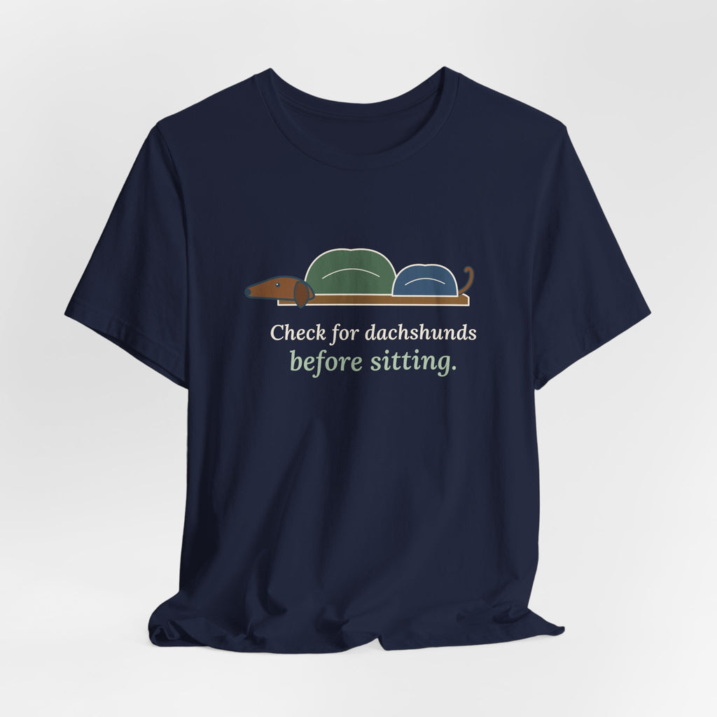 Dachshund T-Shirt - Check for Dachshunds Before Sitting Funny Doxie Tee