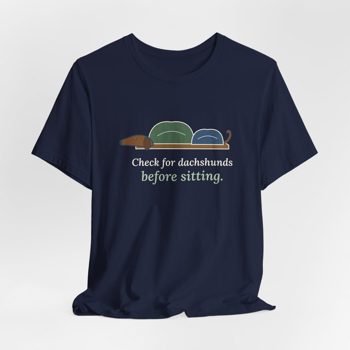 Dachshund T-Shirt - Check for Dachshunds Before Sitting Funny Doxie Tee