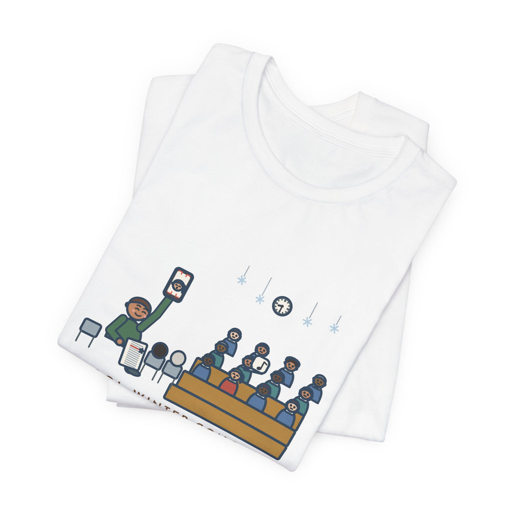 Funny Winter Concert T-Shirt, Sat for Ninety Minutes, My Kid Sang One Line in the Third Song, Concert Night Tee