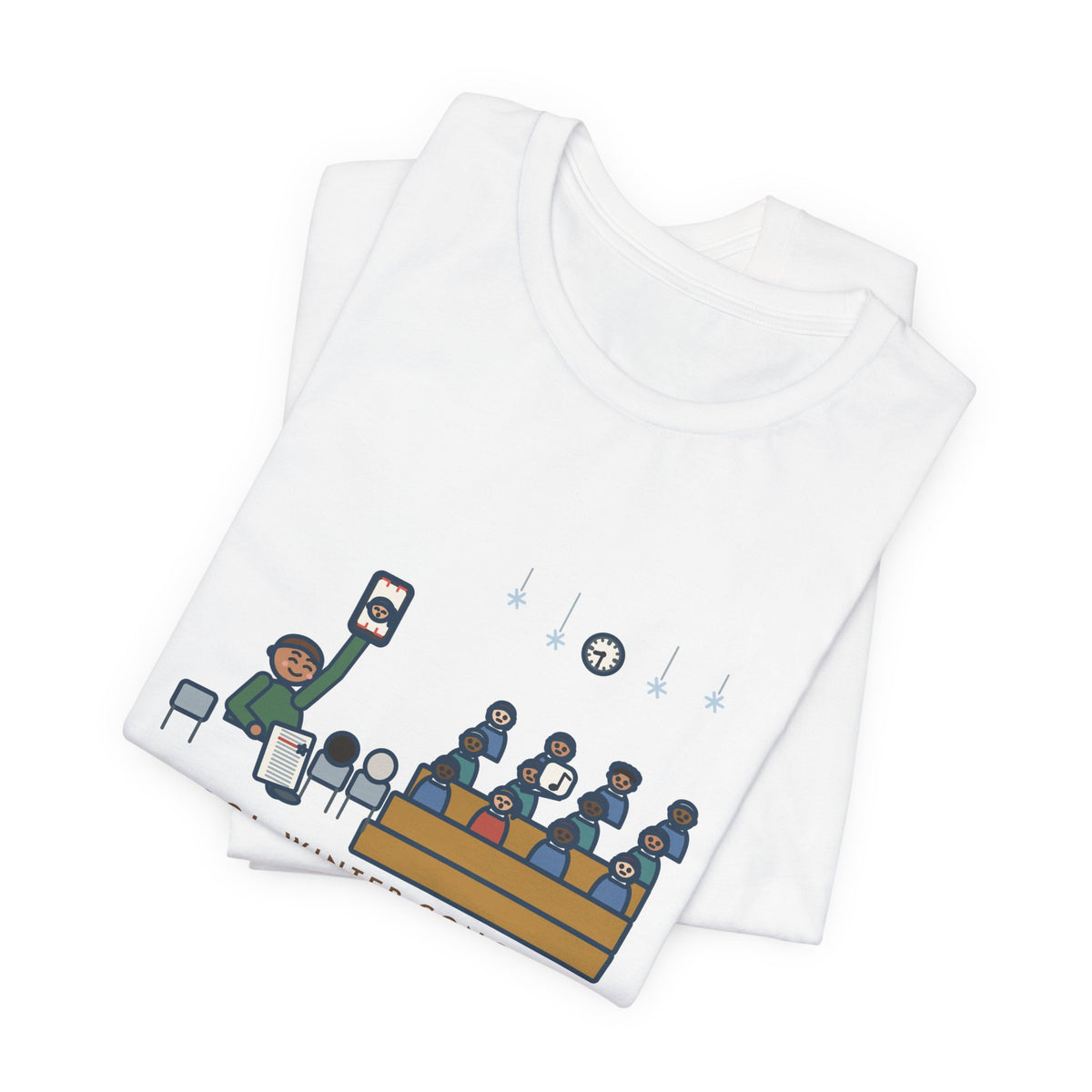 Funny Winter Concert T-Shirt, Sat for Ninety Minutes, My Kid Sang One Line in the Third Song, Concert Night Tee