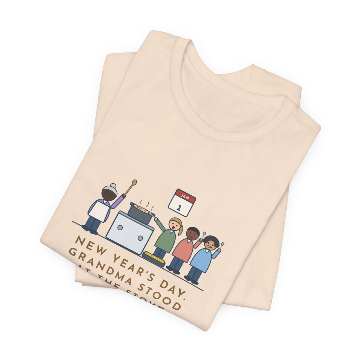 Funny New Year's Day T-Shirt, Grandma Stood at the Stove Until Everyone Ate a Spoonful of Peas for Luck, Southern Kitchen Tee