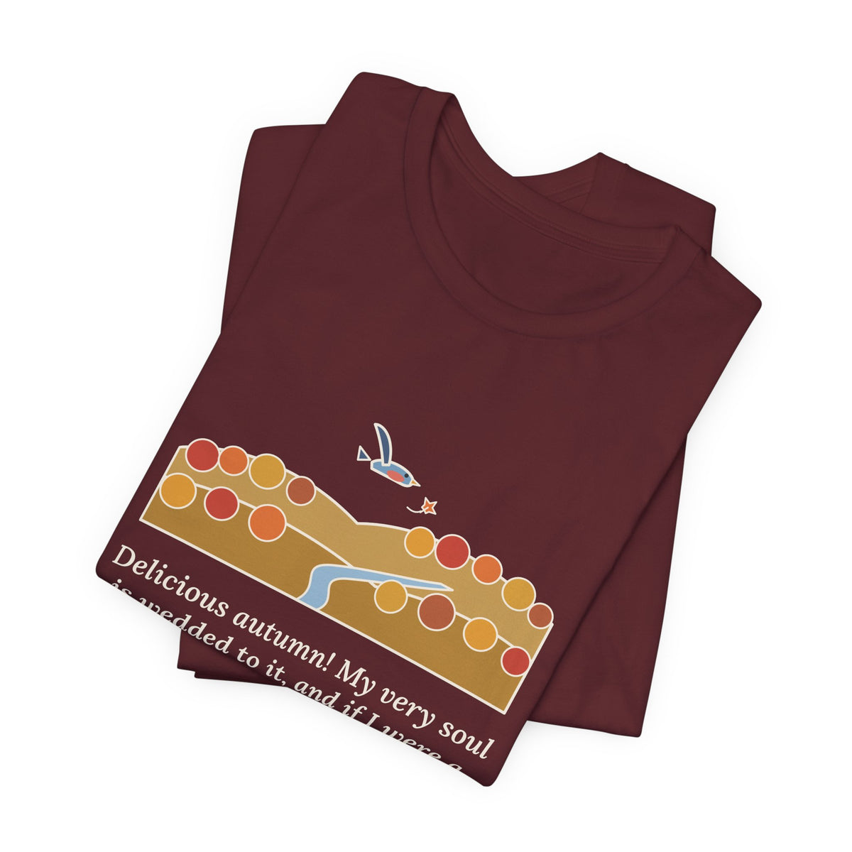 George Eliot Quote T-Shirt, Fly About the Earth Seeking the Successive Autumns, Fall Bird over the Hills Tee