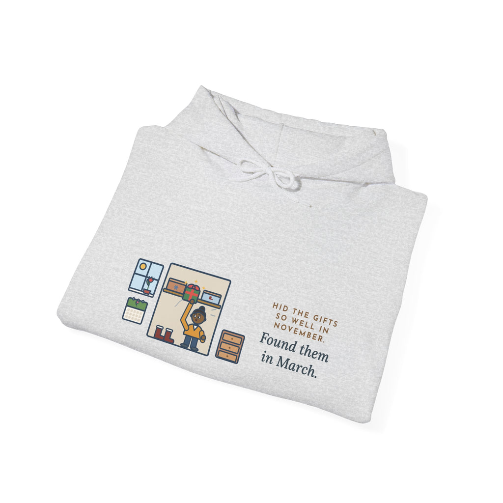 Funny Hidden Gifts Hoodie, Hid Them So Well in November, Found Them in March