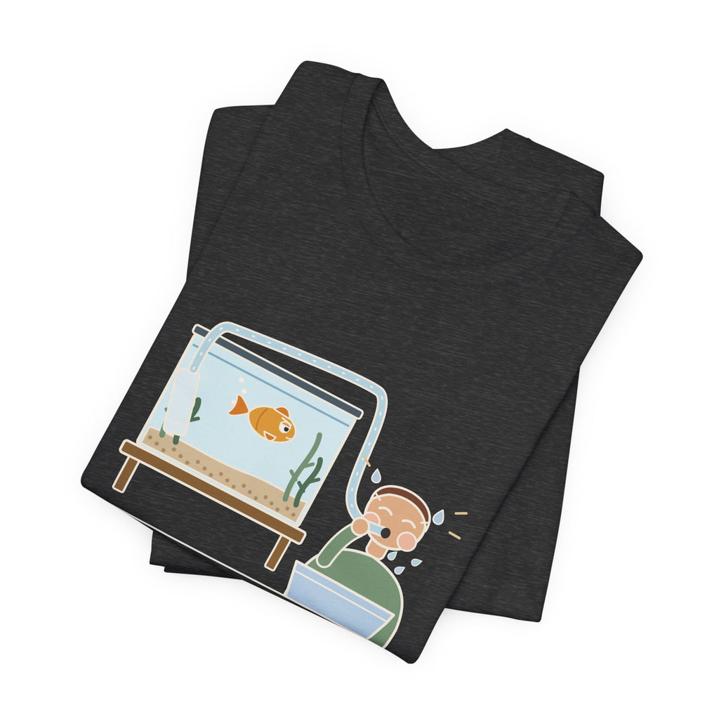Aquarium T-Shirt - Starting a Siphon Means Tasting the Tank Funny Fishkeeper Tee
