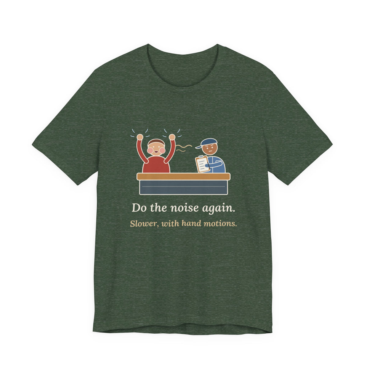 Auto Mechanic T-Shirt - Do the Noise Again. Slower, With Hand Motions. Funny Mechanic Tee