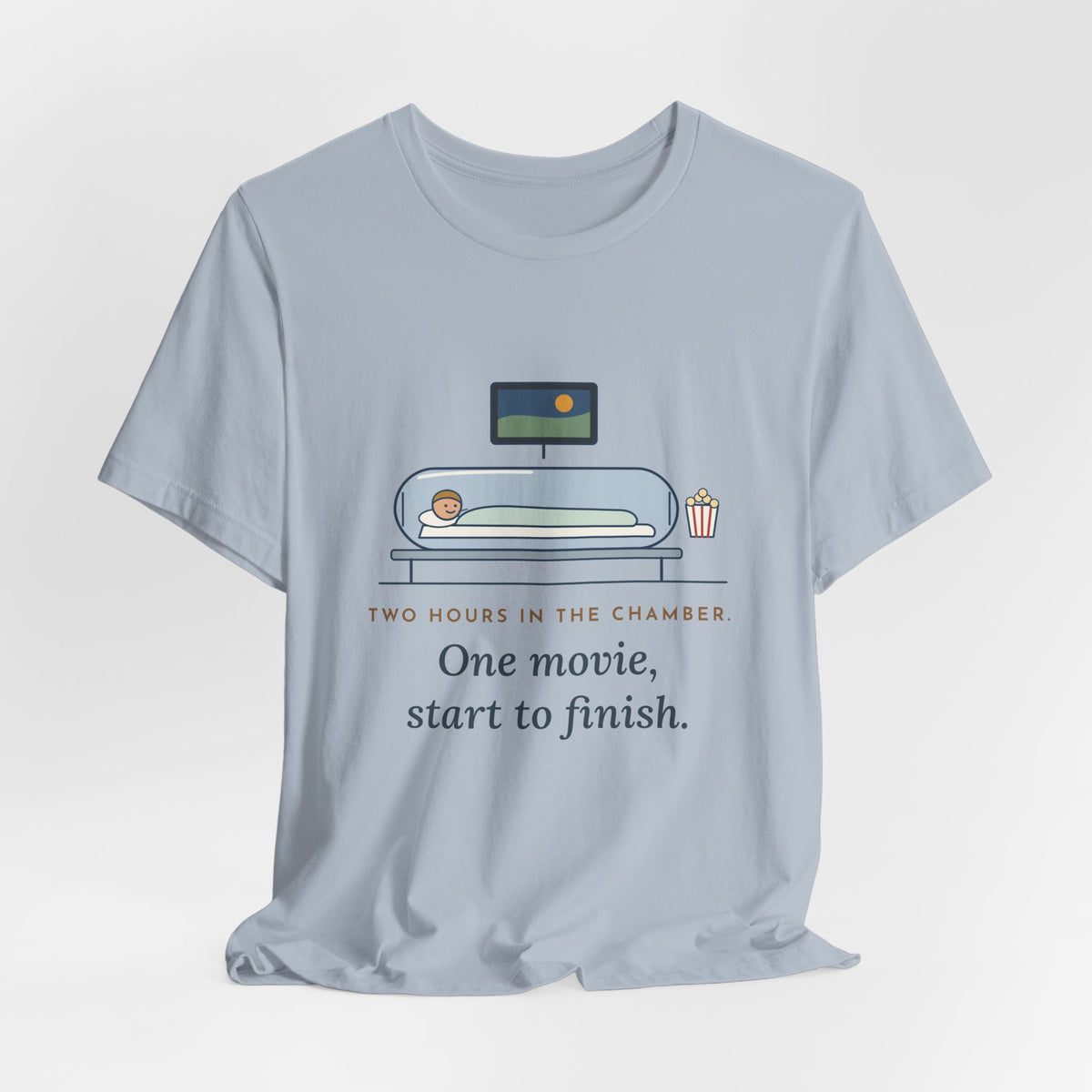 Hyperbaric Nurse T-Shirt - Two Hours in the Chamber, One Movie Start to Finish Funny Tee