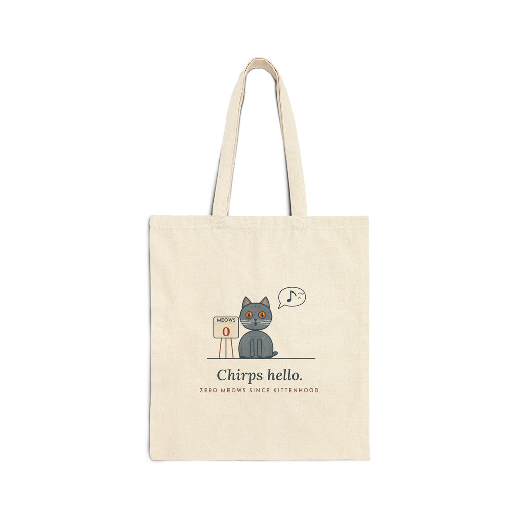 Chartreux Tote Bag - Chirps Hello, Zero Meows Since Kittenhood Blue-Grey Cat Canvas Tote