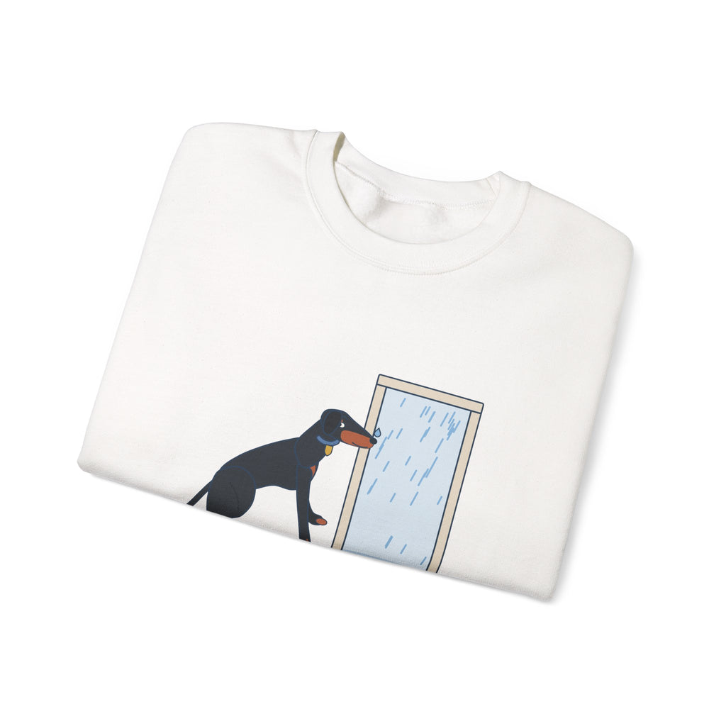 Doberman Crewneck Sweatshirt - Guard Dog. Won't Go Out in the Rain. Dobie Gift