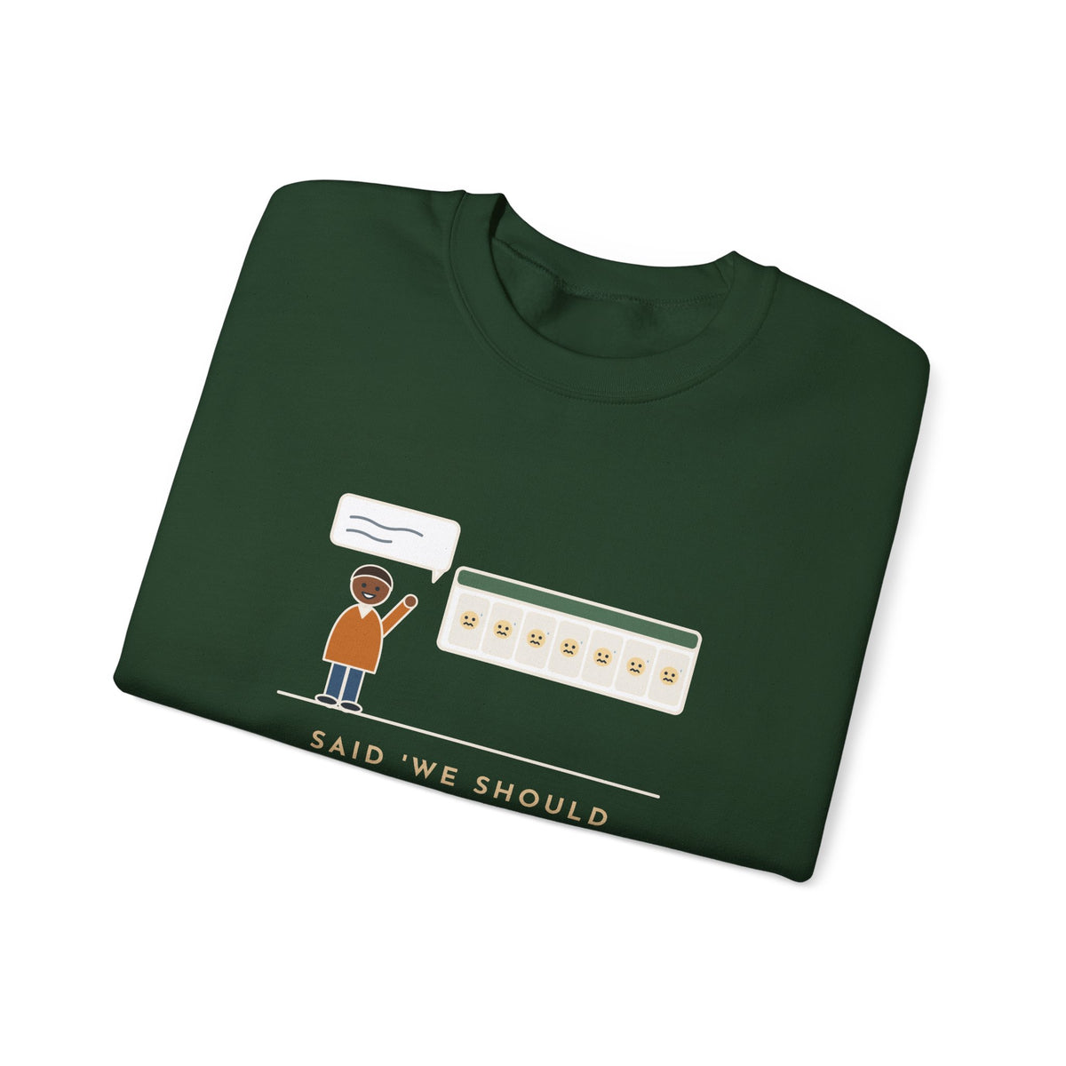 Funny Introvert Crewneck Sweatshirt - We Should Hang Out Sometime, Please Forget