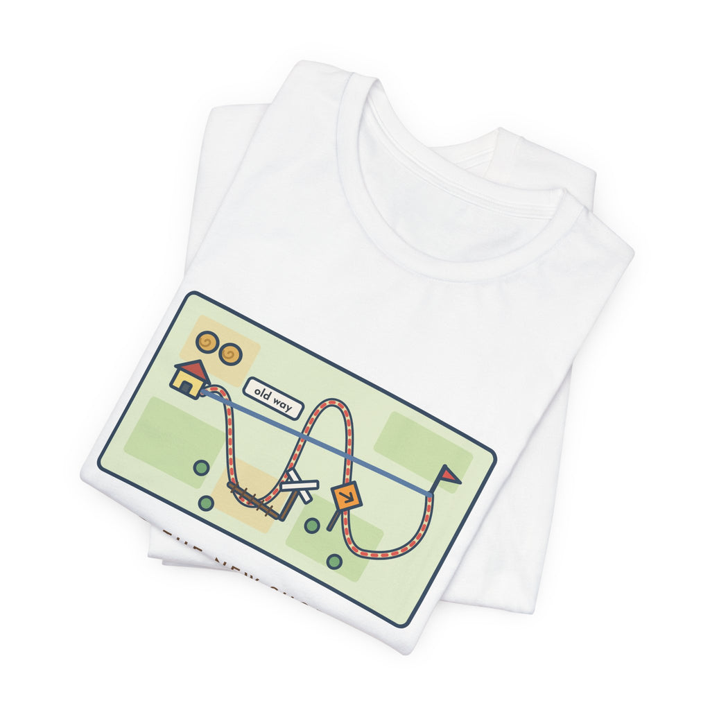 Funny Shortcut T-Shirt, Tried the New One, Got There Ten Minutes Later Than the Old Way, Hand-Drawn Route Tee