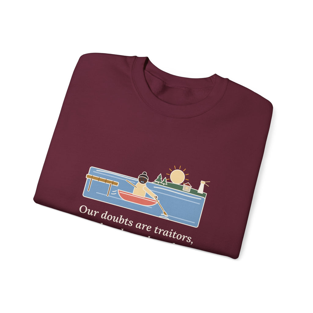 Our Doubts Are Traitors Sweatshirt, Literary Shakespeare Quote Crewneck with Dawn Rowboat