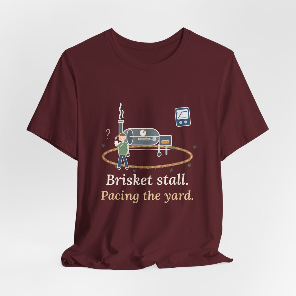 BBQ Smoker T-Shirt - Brisket Stall. Pacing the Yard. Funny Pitmaster Dad Tee
