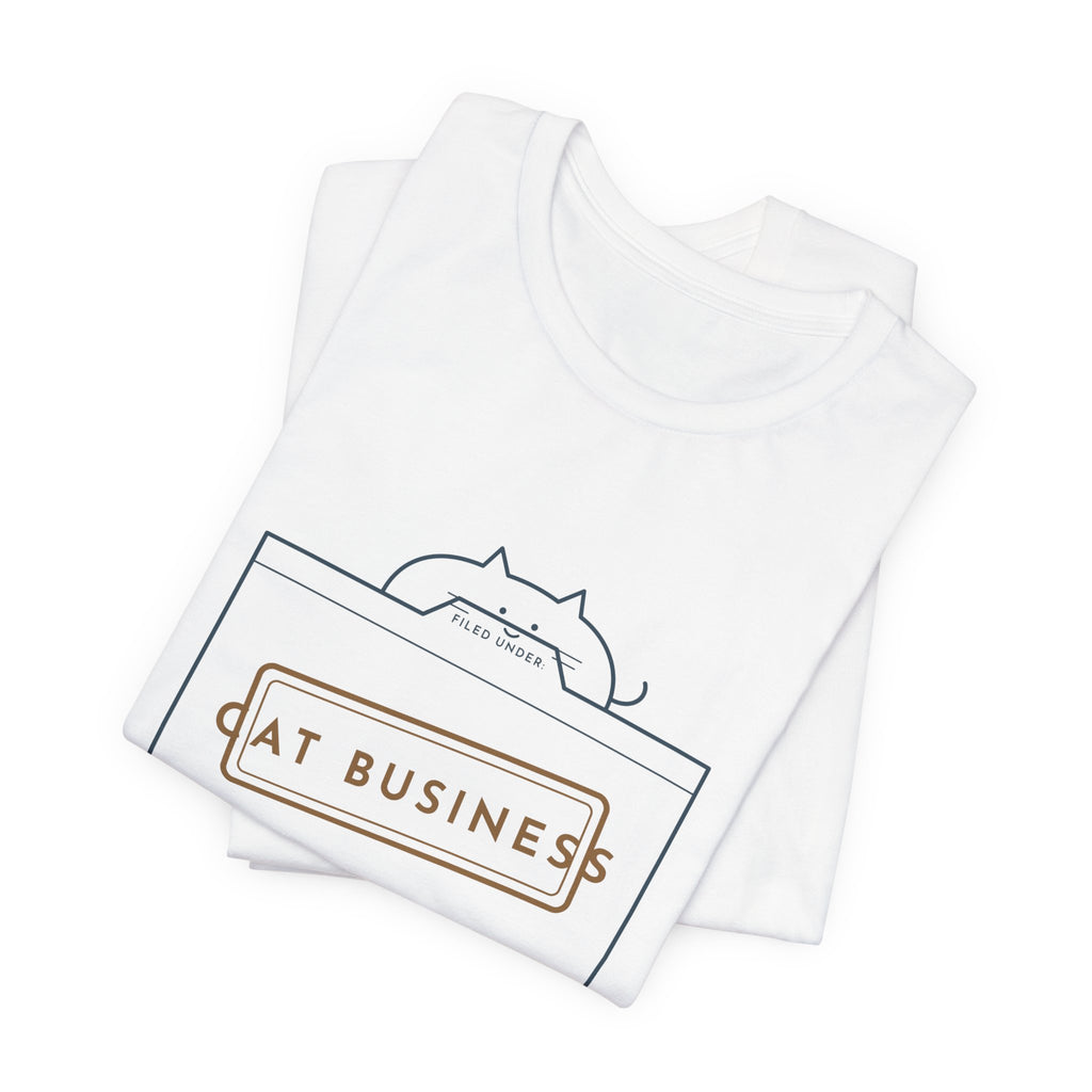 Funny Cat T-Shirt - Filed Under: Cat Business Office Humor Cat Lover Tee
