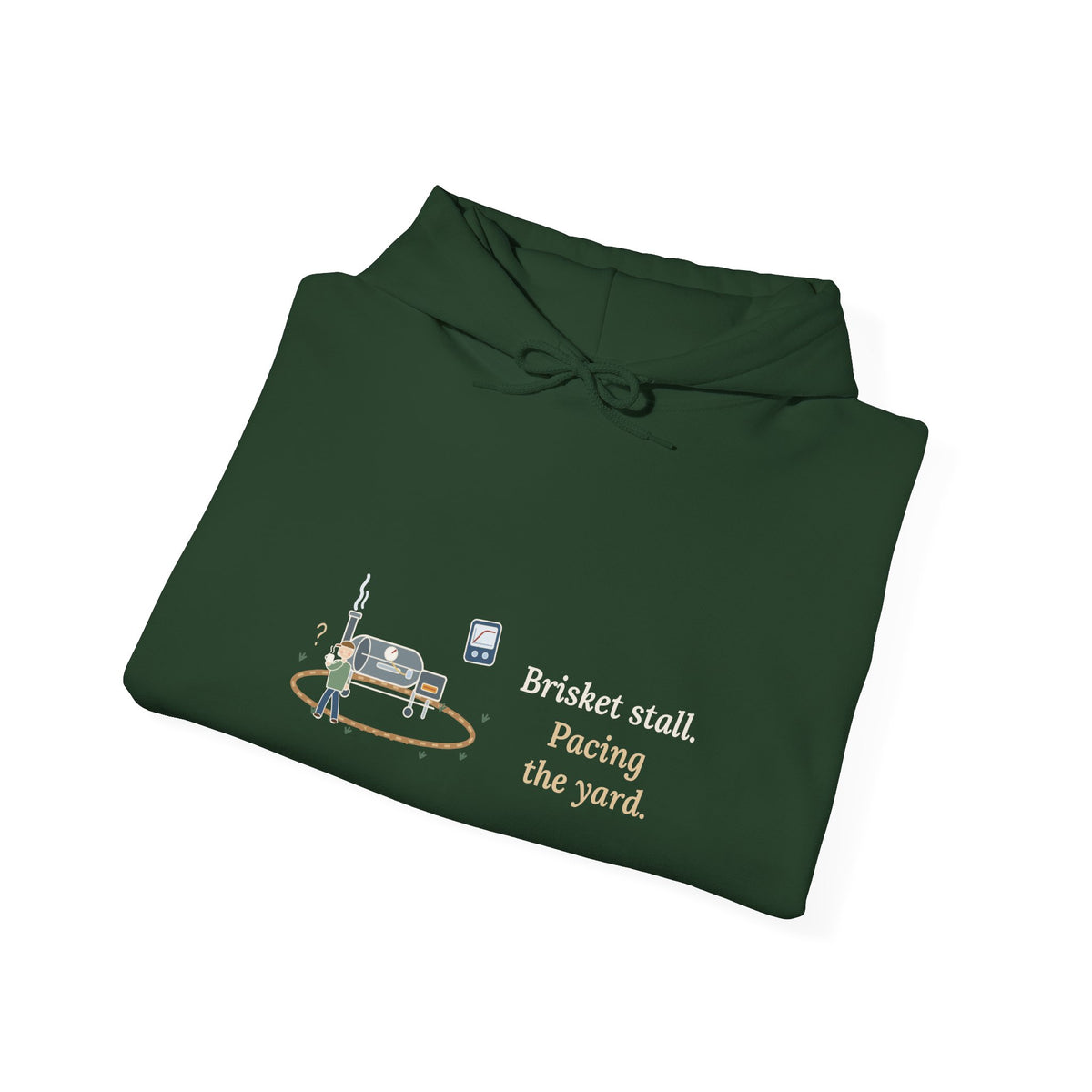 BBQ Smoker Hoodie - Brisket Stall. Pacing the Yard. Pitmaster Hooded Sweatshirt