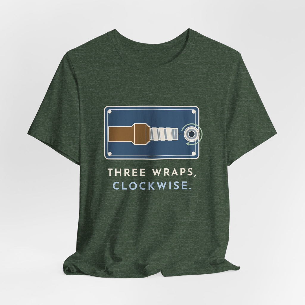 Plumber T-Shirt - Three Wraps, Clockwise Thread Seal Tape Plumbing Tee