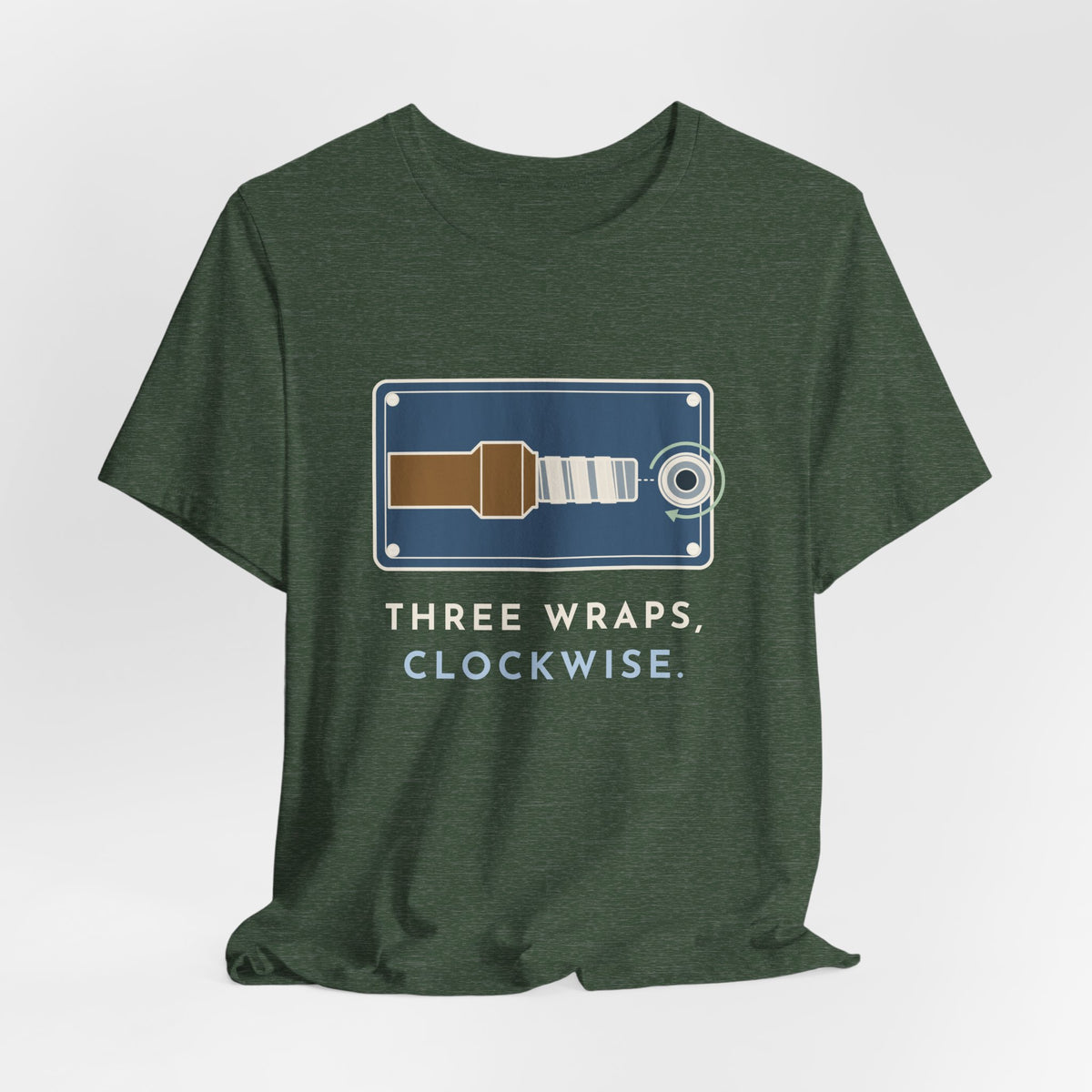 Plumber T-Shirt - Three Wraps, Clockwise Thread Seal Tape Plumbing Tee