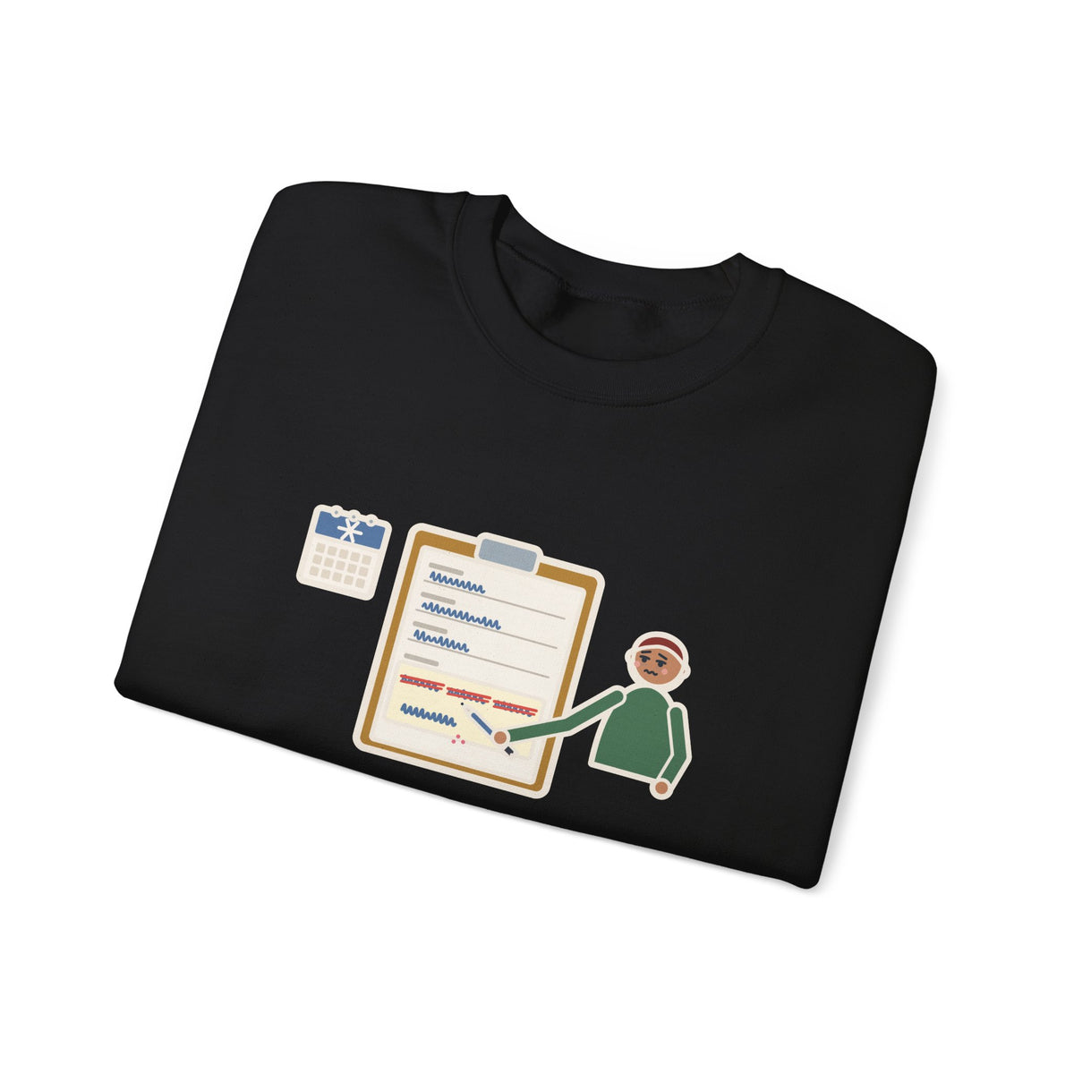 January Sweatshirt, Third Week, Still Writing Last Year on Every Form, Funny Date Field Crewneck