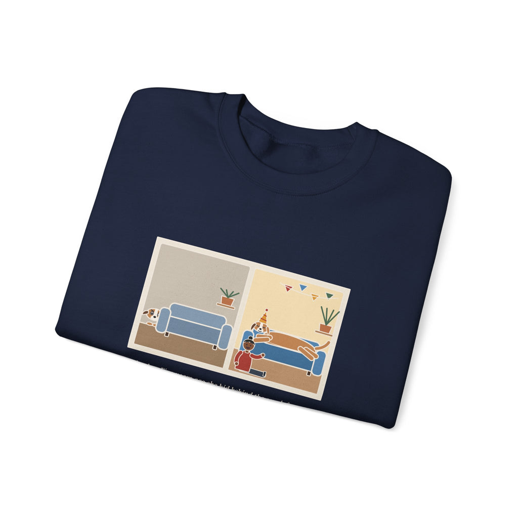 Gotcha Day Sweatshirt, Five Years Ago She Hid Behind the Couch, Now the Couch Is Hers, Funny Then and Now Crewneck