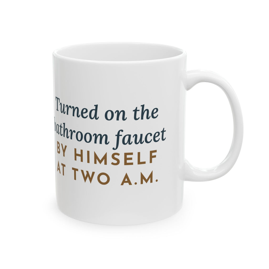 Turkish Angora Cat Mug - Turned On the Bathroom Faucet by Himself at Two A.M. 11oz Coffee Mug