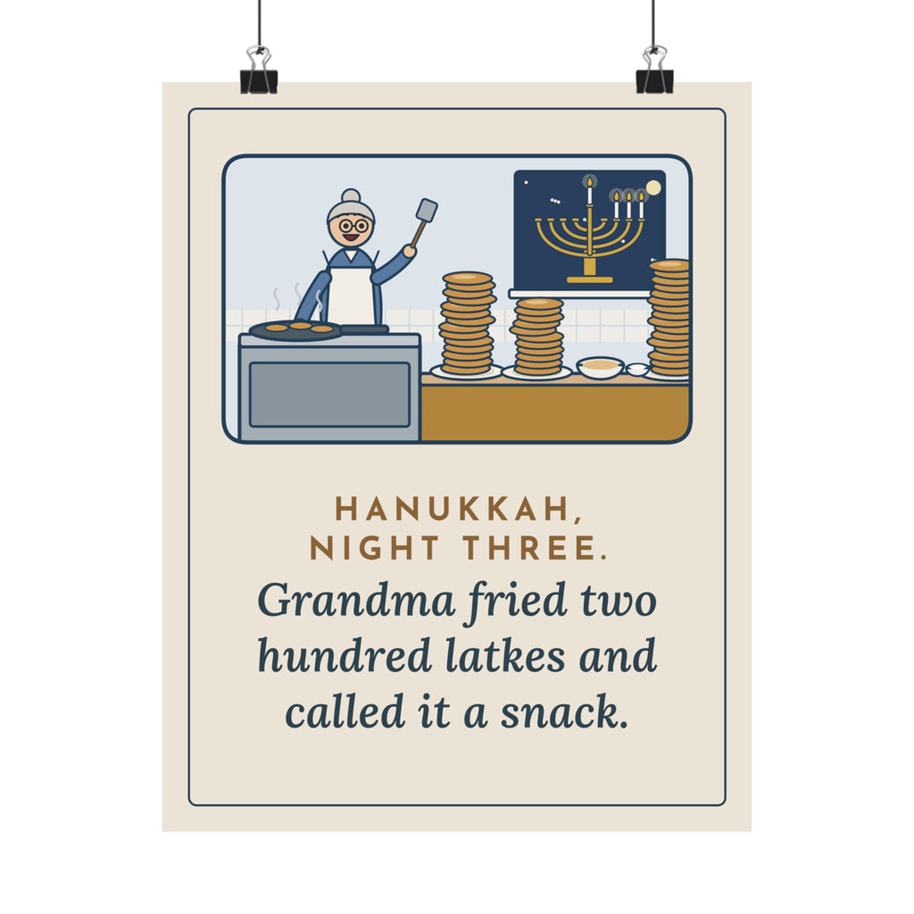 Hanukkah Poster, Night Three, Grandma Fried Two Hundred Latkes and Called It a Snack, Funny Grandma's Kitchen Wall Art
