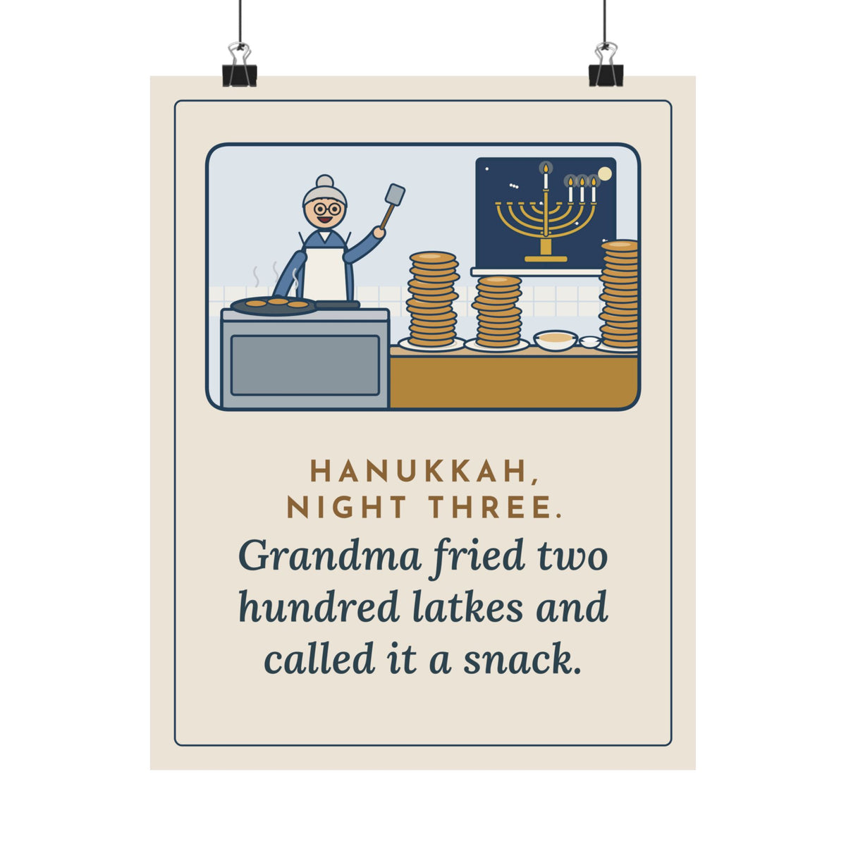 Hanukkah Poster, Night Three, Grandma Fried Two Hundred Latkes and Called It a Snack, Funny Grandma's Kitchen Wall Art