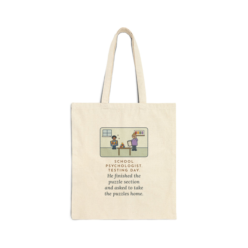 School Psychologist Tote Bag, Testing Day, He Finished the Puzzle Section and Asked to Take the Puzzles Home, Testing Room
