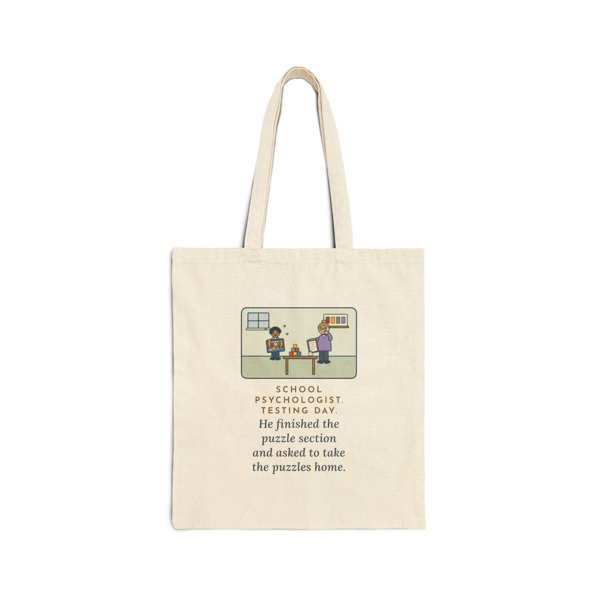 School Psychologist Tote Bag, Testing Day, He Finished the Puzzle Section and Asked to Take the Puzzles Home, Testing Room