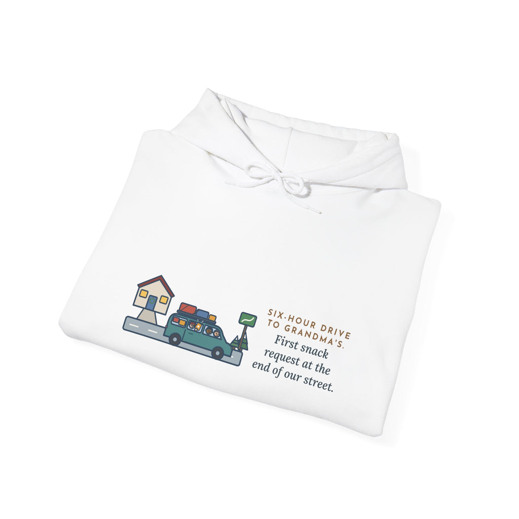 Funny Holiday Road Trip Hoodie, Six-Hour Drive to Grandma's, First Snack Request at the End of Our Street