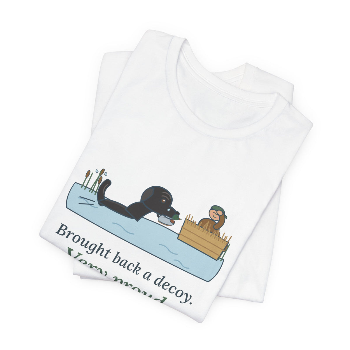 Labrador Duck Dog T-Shirt - Brought Back a Decoy. Very Proud. Funny Lab Tee