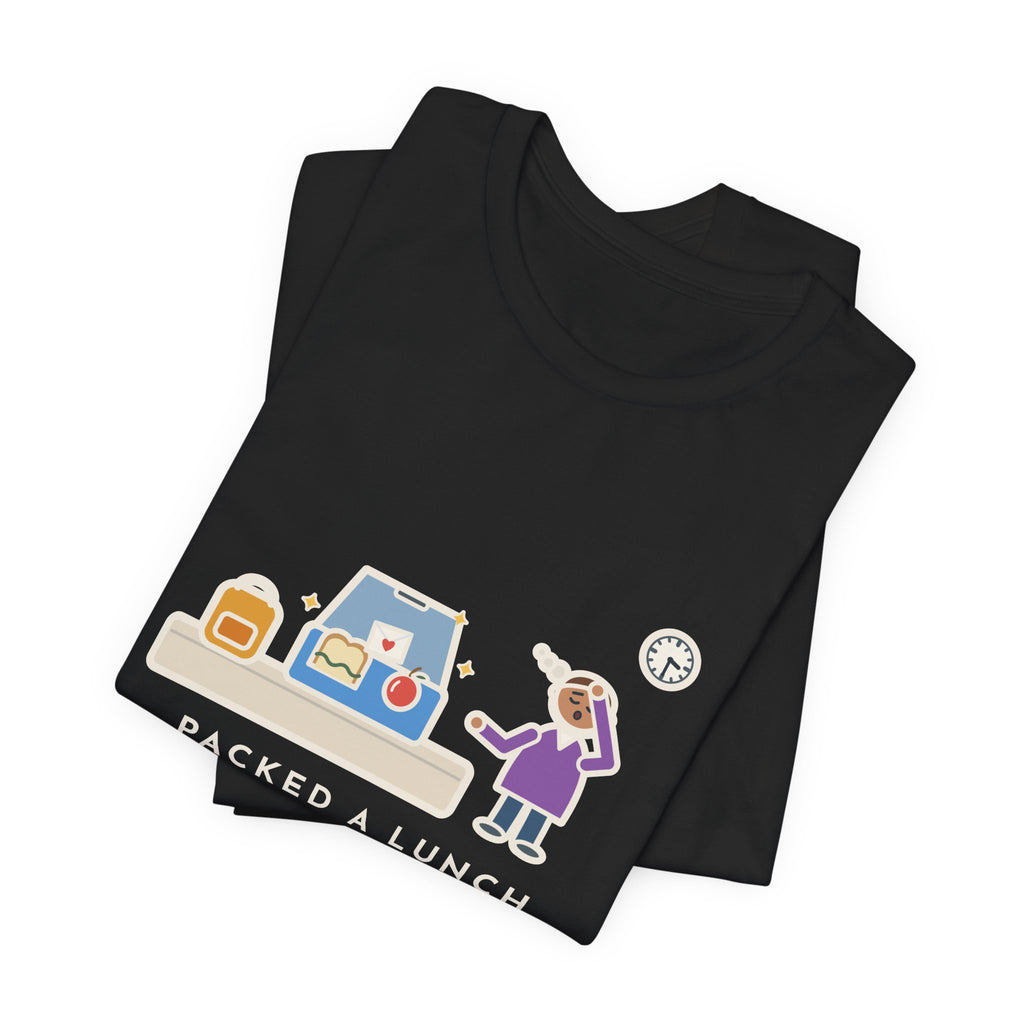 Funny School Lunch T-Shirt, Packed a Lunch with a Sweet Note, Both Came Home Untouched, Lunchbox Return Tee