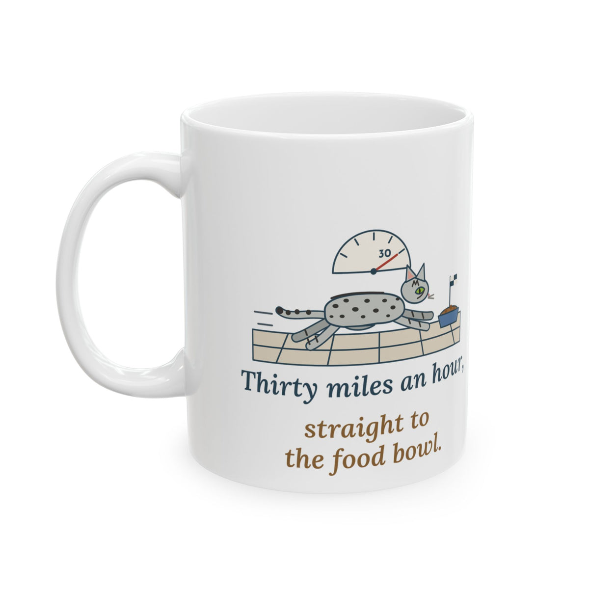 Egyptian Mau Coffee Mug - Thirty Miles an Hour to the Food Bowl
