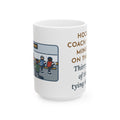 Forty Minutes on the Rink, Thirty-Five of Them Tying Skates 15oz Mug, Large Funny Hockey Coach Coffee Mug