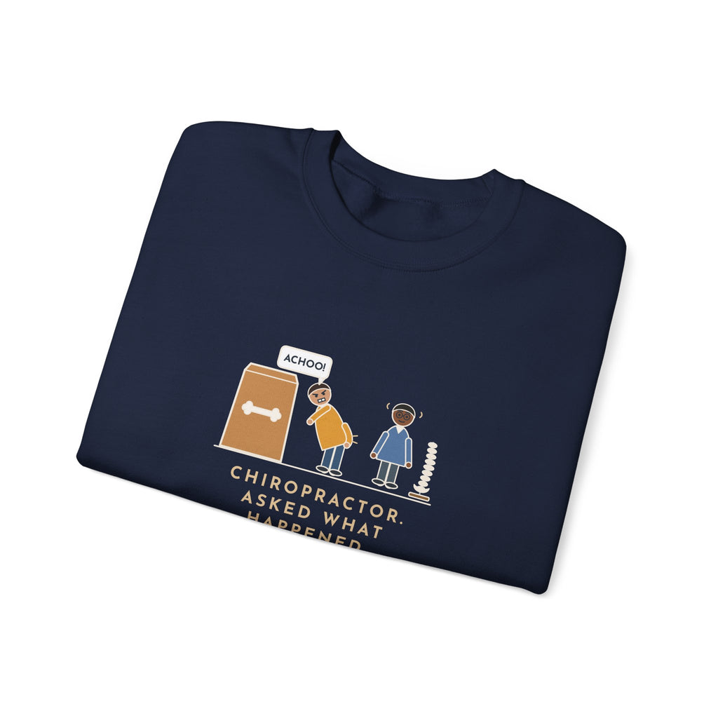 Chiropractor Sweatshirt, Asked What Happened, I Sneezed While Picking Up the Dog Food, Funny Office Visit Crewneck